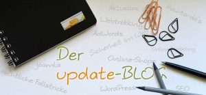 Der update-Blog Aktuelles rund um Ihren Webauftritt